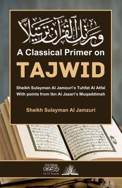 A Classical Primer on Tajwid - Al Jamzuri, Sheikh Sulayman