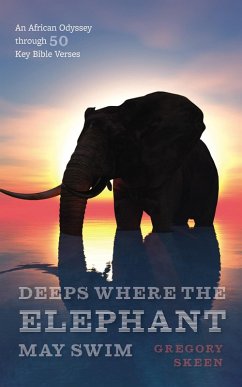 Deeps Where the Elephant May Swim (eBook, ePUB) - Skeen, Gregory