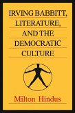 Irving Babbitt, Literature and the Democratic Culture (eBook, PDF)