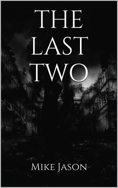 The Last Two (eBook, ePUB) - Jason, Mike