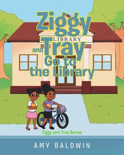 Ziggy and Tray Go To The Library (eBook, ePUB)