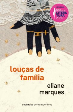 Louças de famÃlia (Prêmio São Paulo de Literatura 2024) (eBook, ePUB) Cover Louças de famÃlia (Prêmio São Paulo de Literatura 2024) (eBook, ePUB)