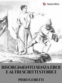 Risorgimento senza eroi e altri scritti storici (eBook, ePUB)