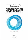 Organization Development. Cambiare il mondo, un&quote;organizzazione alla volta (eBook, ePUB)