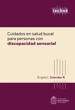 Cover Cuidados en salud bucal para personas con discapacidad sensorial (eBook, ePUB)