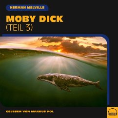 Moby Dick (Teil 3) (MP3-Download) - Melville, Herman