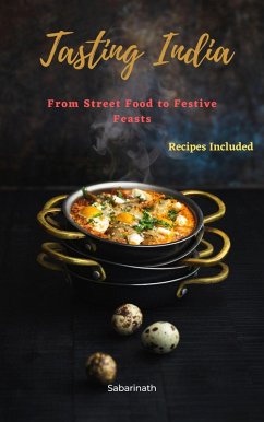 Cover Tasting India: From Street Food to Festive Feasts (eBook, ePUB)