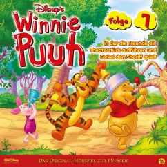 07: Winnie Puuh in der die Freunde ein Theaterstück aufführen und Ferkel den Sheriff spielt (Disney TV-Serie) (MP3-Download)