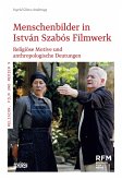 Menschenbilder in István Szabós Filmwerk (eBook, PDF)