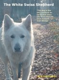 The White Swiss Shepherd (eBook, ePUB) The White Swiss Shepherd (eBook, ePUB)