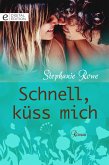 Schnell, küss mich (eBook, ePUB)