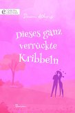 Dieses ganz verrückte Kribbeln (eBook, ePUB)