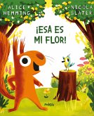 ¡Esa es mi flor! (fixed-layout eBook, ePUB)