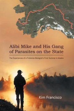 Alibi Mike and His Gang of Parasites on the State (eBook, ePUB) - Kim Francisco