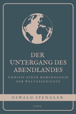 Der Untergang des Abendlandes (eBook, ePUB) - Spengler, Oswald; Spengler, Oswald