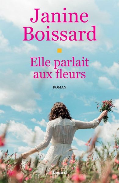 Elle parlait aux fleurs (eBook, ePUB) Elle parlait aux fleurs (eBook, ePUB)