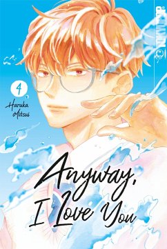 Anyway, I Love You, Band 04 (eBook, PDF) - Mitsui, Haruka