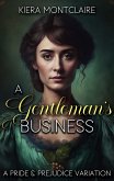 A Gentleman's Business: A Pride and Prejudice Variation (The Daring Miss Bennet, #1) (eBook, ePUB)