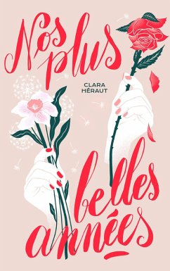 Nos plus belles années (eBook, ePUB) - Héraut, Clara