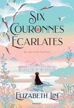 Six couronnes écarlates (eBook, ePUB) - Lim, Elizabeth