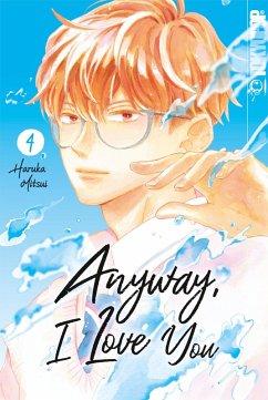 Cover Anyway, I Love You, Band 04 (eBook, ePUB)