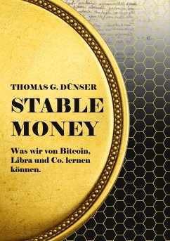Stable Money (eBook, ePUB) - Dünser, Thomas G.