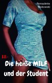 Die heiße MILF und der Student (eBook, ePUB)