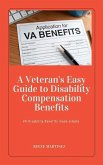 A Veteran's Easy Guide to Disability Benefits (eBook, ePUB)