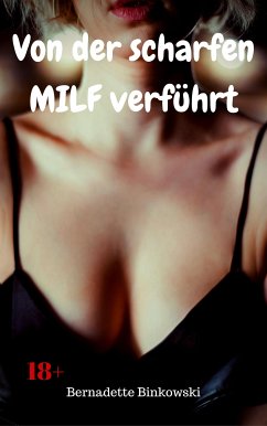 Von der scharfen MILF verführt (eBook, ePUB) - Binkowski, Bernadette