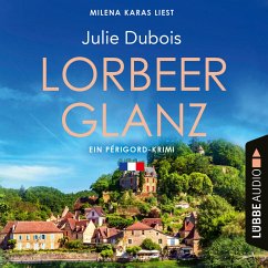 Lorbeerglanz / Périgord-Krimi Bd.3 (MP3-Download) - Dubois, Julie
