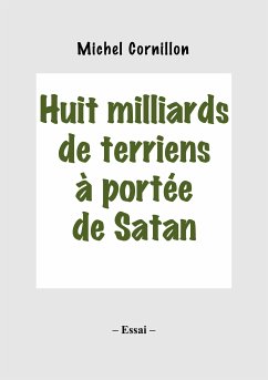 Huit milliards de terriens à portée de Satan (eBook, ePUB)