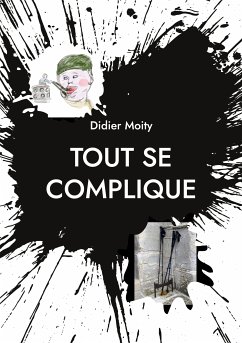 Tout se complique (eBook, ePUB) - Moity, Didier