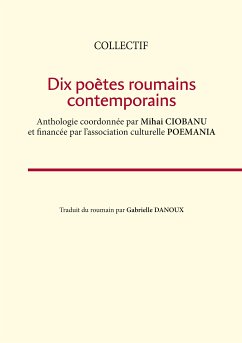 Dix poètes roumains contemporains (eBook, ePUB)