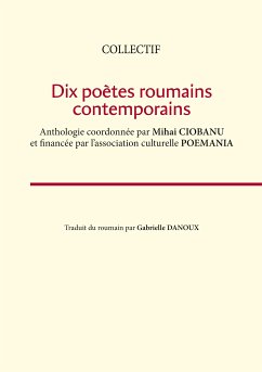 Dix poètes roumains contemporains (eBook, ePUB) - POEMANIA, Association