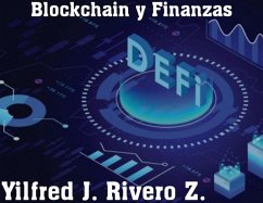 Cover Blockchain y Finanzas (Economía Descentralizada) (eBook, ePUB)