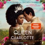 Queen Charlotte – Bevor es die Bridgertons gab, veränderte diese Liebe die Welt (ungekürzt) (MP3-Download)