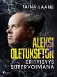 Aleksi Oletukseton - erityisyys... - Bild 1