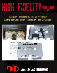 Kleiner Tonkopfeinstell-Service für Compact Cassetten Recorder - Teil 2: Gauge (eBook, ePUB) - Muth, Atzi; Sültz, Uwe H.; Sültz, Renate