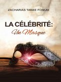 La Célébrité: Un Masque (Dieu T'Aime, #4) (eBook, ePUB) La Célébrité: Un Masque (Dieu T'Aime, #4) (eBook, ePUB)