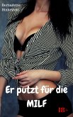 Er putzt für die MILF (eBook, ePUB)