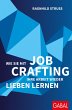 Wie Sie mit Job Crafting Ihre Arbeit... - Bild 1
