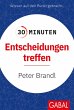 30 Minuten Entscheidungen treffen... - Bild 1
