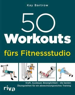 50 Workouts fürs Fitnessstudio (eBook, PDF) - Bartrow, Kay