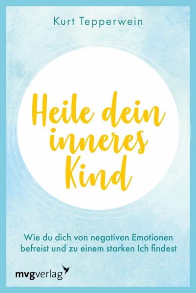 Heile dein inneres Kind (eBook, PDF) Heile dein inneres Kind (eBook, PDF)