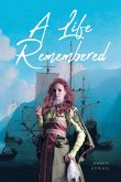 A Life Remembered (eBook, ePUB)