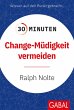 30 Minuten Change-Müdigkeit vermeiden... - Bild 1