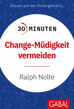 30 Minuten Change-Müdigkeit vermeiden (eBook, ePUB) - Nolte, Ralph