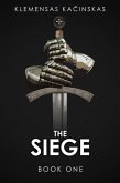 The Siege Book One (eBook, ePUB) The Siege Book One (eBook, ePUB)