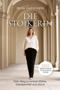 Die Stoikerin (eBook, ePUB) - Gehrmann, Anne