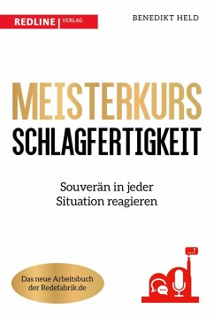 Meisterkurs Schlagfertigkeit (eBook, PDF) - Held, Benedikt